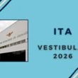 ITA 2026: 2ª fase do vestibular acontece entre 28 e 31/10
