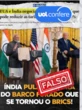 Índia não deixará Brics; país presidirá bloco econômico em 2026