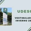 Udesc: resultado e matrícula do Vestibular de Inverno 2025 são liberadas