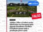 Fábrica de Adidas, Nike e Umbro não trocará Brasil por Paraguai