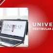 Univesp 2025: divulgado local de prova para mais de 76 mil candidatos do Vestibular