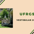 Isenção UFRGS 2026: pedido do vestibular está disponível