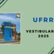 UFRR inscreve para Vestibulares 2025