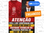 Brasil não jogará de camisas vermelhas contra Escócia na Copa do Mundo