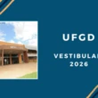 Minas Gerais: inscrição aberta do Vestibular 2026 da UFGD