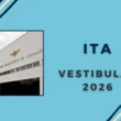 Vestibular ITA 2026: data da inscrição é alterada