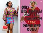 REVIEW | Only Big Bumbum Matters Tomorrow: Sisters, secrets, and surgery in Damilare Kuku's debut