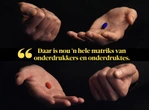 Pasop, universiteite kan jou kind óók ’n rooi pil injaag