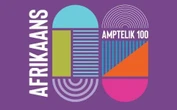 Afrikaans 100: Reeds eeue in wording en amptelike landstaal sedert 1925