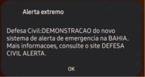 Defesa Civil da Bahia dispara alarme teste e assusta baianos; entenda