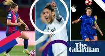 Women’s Champions League quarter-finals: can anybody stop Barcelona?