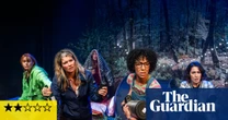 Kindling review – all-female ‘anti-friendship’ play gets boozy and primal in the woods