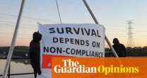 Climate protesters won’t be deterred by fines, jail or political mixed messages on the environment | Adam Morton