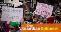 Make no mistake: this Trump presidency will continue to attack abortion rights | Moira Donegan