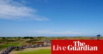 The Open 2026: fourth and final round at Royal Birkdale – live