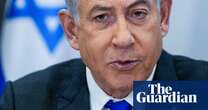 No 10 fears ICC will ask UK to sign Benjamin Netanyahu arrest warrant