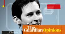 Arresting Telegram’s Pavel Durov could be a smart move. Tech bosses care more about themselves than you | Chris Stokel-Walker