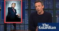 Seth Meyers: ‘Trump’s fake populism was a con and it couldn’t be any clearer’