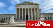US supreme court to issue decisions with abortion and Trump immunity at stake – live