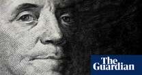 Benjamin Franklin foresaw the US's descent into despotism | Brief letters