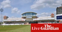 Nottinghamshire v Somerset, Yorkshire v Warwickshire, and more: county cricket, day one – live
