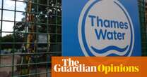 Elliott, unlike Thames Water’s board, sees the inevitability of debt writedowns | Nils Pratley