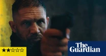 Havoc review – Tom Hardy’s gonzo gun mayhem misses the point