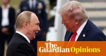 The Guardian view on Donald Trump’s Ukraine strategy: talking tough and doing very little isn’t working | Editorial
