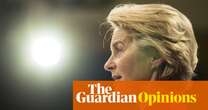 The Guardian view on Ursula von der Leyen’s first 100 days: the steepest of learning curves | Editorial