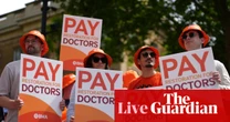 Resident doctors begin five days of strikes in England over pay – UK politics live