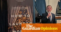 How to Launder Money But Not Like Me, by George Cottrell (as imagined by John Crace)