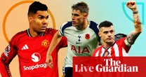 Tottenham v Manchester United buildup, Premier League and WSL news – matchday live