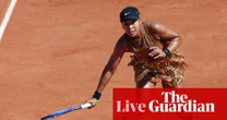 French Open 2026: Osaka, Sabalenka and Gauff in action on day seven – live