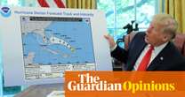 First Trump threatened to nuke hurricanes. Now he’s waging war on weather forecasters | Arwa Mahdawi