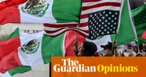 Republicans fear the Mexican flag at the LA protests. But I see it as a symbol of our power | Daniel Peña