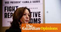 Unlike Joe Biden, Kamala Harris will be a genuine champion for abortion rights | Moira Donegan