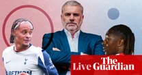 Premier League returns with Postecoglou taking Nottingham Forest to Arsenal – matchday live