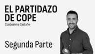 2 parte | 27 AGO 2024 | EL PARTIDAZO DE COPE