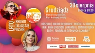 Wielki finał trasy „Lato z Radiem i Telewizją Polską” w Grudziądzu