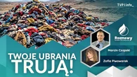Szokujące kulisy fast fashion. Co dzieje się z niechcianymi ubraniami?