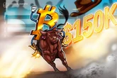  ‘See you at $150K,’ says Bitcoin bull after BTC taps new highs 