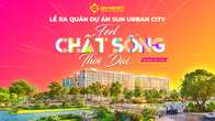 Lễ ra quân “Thành phố thời đại” Sun Urban City: Lắng đọng truyền thống cùng chất sống thời...