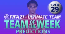 FIFA 21 TOTW 29 predictions featuring Trent Alexander-Arnold and Toni Kroos