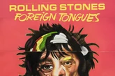 The Rolling Stones new album Foreign Tongues - first review