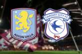 Aston Villa vs Cardiff City LIVE match updates and team news from FA Cup clash