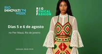 Rio Ethical Fashion 2026 é destaque no Rio Innovation Week