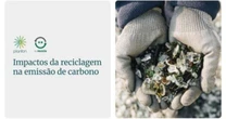 Estudo revela impacto da reciclagem nas emissões de carbono