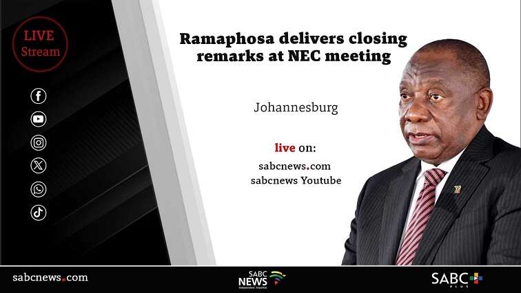 LIVE: President Ramaphosa delivers closing remarks at ANC NEC meeting