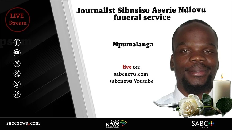 LIVE | Journalist Aserie Ndlovu’s funeral