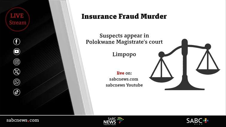 LIVE: Limpopo insurance fraud & murder suspects appear in court